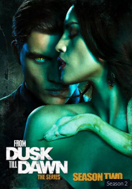 From Dusk Till Dawn Season 2 (2015) The Series -s- - From Dusk Till Dawn Season 2 (2015) The Series ผ่านรกทะลุตะวัน