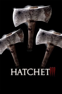 Hatchet III (2013) - Hatchet III (2013)