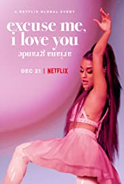 Ariana Grande Excuse Me I Love You (2020)  - excuse me i love you (2020) อารีอานา กรานเด