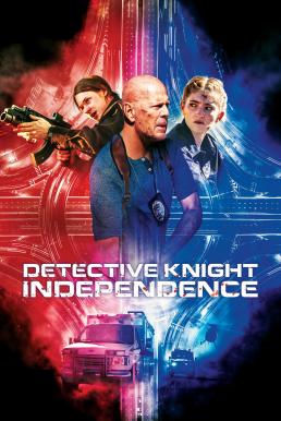 Detective Knight Independence (2023)  - Detective Knight Independence (2023) นักสืบไนท์ วันชาติมหาภัย