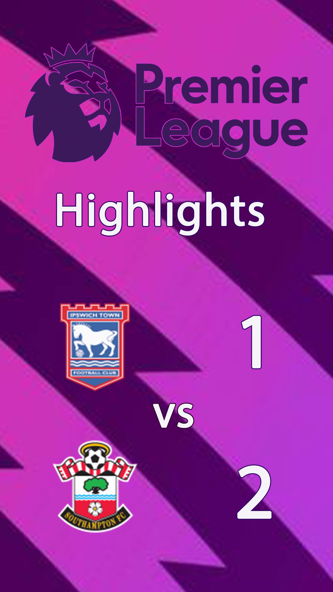 Ipswich Town 1 - 2 Southampton : Highlight Premier League 24/25 - อิปสวิช ทาวน์ พบ เซาธ์แฮมป์ตัน : ไฮไลท์ พรีเมียร์ลีก 2024/25