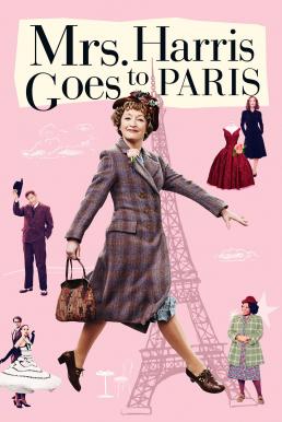 Mrs. Harris Goes to Paris (2022)  - Mrs. Harris Goes to Paris (2022) มิสซิสแฮร์ริสไปปารีส
