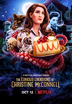 The Curious Creations of Christine McConnell (2021) - ผลงานพิลึกพิลั่นของคริสติน แมคคอนเนลล์ (2021)