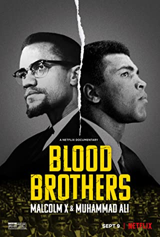 Blood Brothers Malcolm X & Muhammad Ali (2021)  - พี่น้องร่วมเลือด มัลคอล์ม เอ็กซ์ และมูฮัมหมัด อาลี