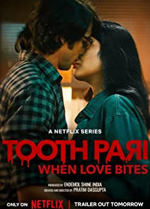 Tooth Pari When Love Bites Season 1 (2023)  - Toothpari Season 1 (2023) เมื่อรักกัด