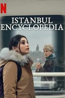 Istanbul Encyclopedia Season 1 (2025) สองชีวิตอิสตันบูล