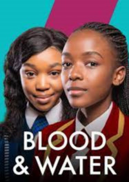 Blood & Water Season 2 (2021)  - Blood & Water Season 2 (2020) เลือดหรือน้ำ