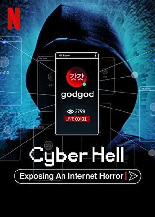 Cyber Hell Exposing an Internet Horror (2022) - Cyber Hell (2022) เปิดโปงนรกไซเบอร์