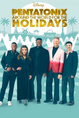Pentatonix Around the World for the Holidays (2022) - Pentatonix Around the World for the Holidays (2022)