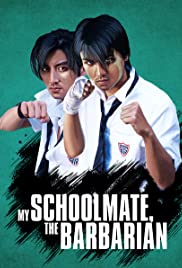 My Schoolmate the Barbarian (2001)  - My Schoolmate the Barbarian (2001) เพื่อนรัก โรงเรียนเถื่อน
