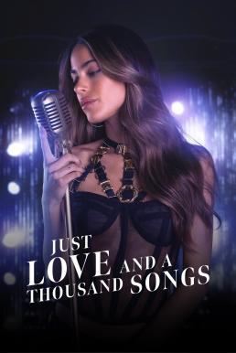 Just Love and a Thousand Songs (2022)  - Just Love and a Thousand Songs (2022)