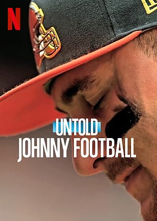 Untold Johnny Football (2023) - Untold Johnny Football (2023)