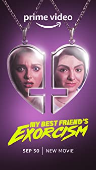 My Best Friend's Exorcism (2022) - My Best Friend's Exorcism (2022)