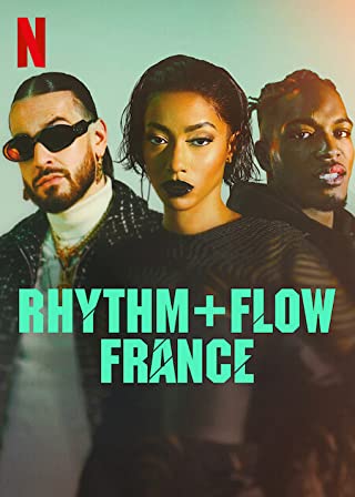 Rhythm Flow Season 1 (2022) France - Rhythm Flow Season 1 (2019) จังหวะ  ลีลา เฟ้นหาดาวฮิปฮอป (ฝรั่งเศส)