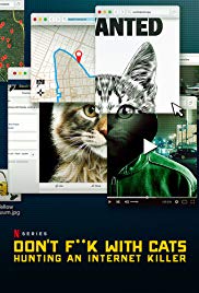 Don't F**k with Cats Hunting an Internet Killer Season 1 (2019)  - แมว**ห้ามใครแตะ: ล่าฆาตกรอินเตอร์เน็ต Season 1 (2019)