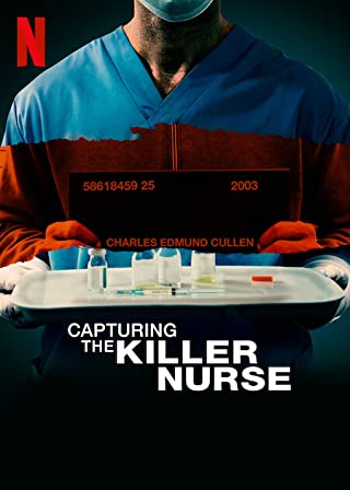 Capturing the Killer Nurse (2022) - Capturing the Killer Nurse (2022) ตามจับพยาบาลฆาตกร