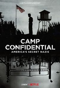 Camp Confidential America Secret Nazis (2021) - Camp Confidential America Secret Nazis (2021) ค่ายลับ นาซีอเมริกา
