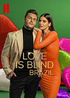 Love Is Blind Brazil Season 1 (2021) - Love Is Blind Brazil Season 1 (2021) วิวาห์แปลกหน้า บราซิล