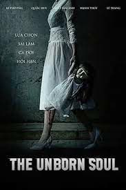 The Unborn Soul (2023) - The Unborn Soul (2023) ลูกรัก วิญญาณอาถรรพ์
