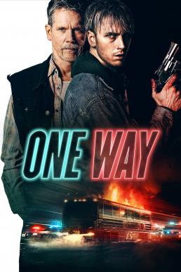 One Way (2022)  - One Way (2022) ตั๋วเดือดทะลุองศา