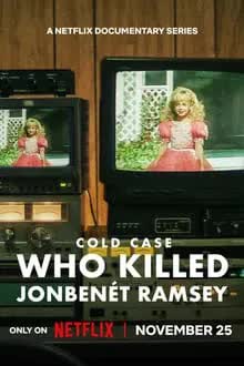 Cold Case Who Killed JonBenét Ramsey (2024)  - Cold Case Season 1 (2024) ใครฆ่าจอนเบเนต์ แรมซี่ย์ [พากย์ไทย]