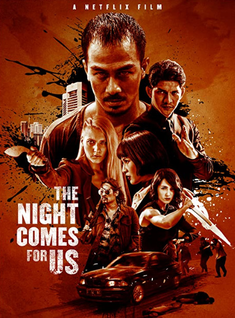 The Night Comes for Us (2018)  - The Night Comes for Us (2018) ค่ำคืนแห่งการไล่ล่า