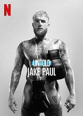 Untold Jake Paul the Problem Child (2023)  - Untold Jake Paul the Problem Child (2023) เจค พอล เด็กมีปัญหา
