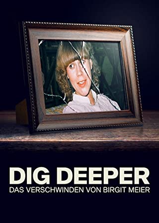 Dig Deeper The Disappearance of Birgit Meier (2021) - Dig Deeper (2021) เจาะลึกคดีแบร์กิต ไมยอร์