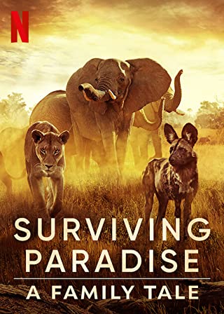 Surviving Paradise A Family Tale (2022)  - Surviving Paradise (2022) ชีวิตป่าแดนสวรรค์