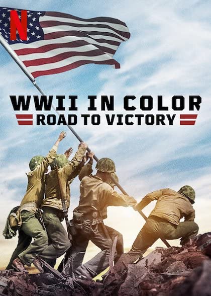 WWII in Color Road to Victory Season 1 (2021) - ภาพสีสงครามโลกครั้งที่ 2 เส้นทางสู่ชัยชนะ