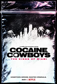 Cocaine Cowboys The Kings of Miami Season 1 (2021) - โคเคน คาวบอย ราชาแห่งไมอามี Season 1 (2021)