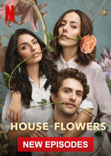 The House of Flowers Season 01 (2018) - The House of Flowers Season 01 (2018) บ้านดอกไม้