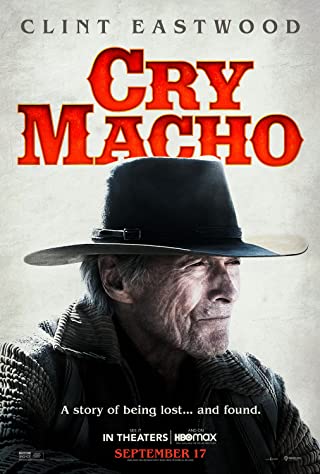 Cry Macho (2021)  - Cry Macho (2021)