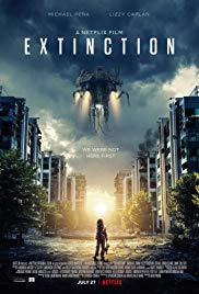 Extinction (2018)  - Extinction (2018) ฝันร้าย ภัยสูญพันธุ์
