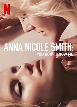 Anna Nicole Smith You Don't Know Me (2023) - Anna Nicole Smith You Don't Know Me (2023) แอนนา นิโคล สมิธ คุณไม่รู้จักฉัน